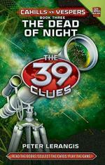 Cahills Vs Vespers - The Dead of Night - Volume 3 The 39 Clues - 3 Hardcover - Peter Lerangis Scholastic Incorporated 1St Edition (6 March 2012)