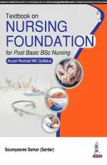 Textbook Of Nursing Foundation For Post Basic Bsc Nursing As Per Revised Inc Syllabus_Jaypee Brothers Medical Publishers Private Limited
