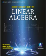 IFAS Linear Algebra Mathematics Book - Reference Text Book for B.Sc., M.Sc. & Competitive Exams - CSIR NET, IIT JAM, CUET PG, NBHM