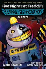 Fie Nights At Freddys- Tales From The Pizzaplex 2- Happs Paperback - Elley Cooper andAmp Andrea Waggener Scott Cawthon, Scholastic Inc (30 September 2022) Scholastic India Private Limited, Delhi