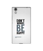 Casotec Don't Worry Be Happy Design Printed Silicon Soft TPU Back Case Cover for Sony Xperia R1 Plus