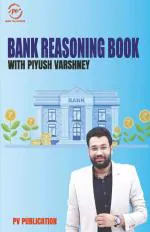 Bank Reasoning Book with Piyush Varshney_PV Publication