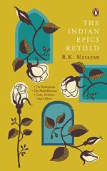 Indian Epics Retold the Ramayan, the Mahabharata, Gods, Demons and Others By R.K. Narayan_Penguin Random House India