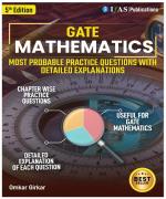 IFAS GATE Mathematics Practice Questions Book for 2025 - Topicwise Sorted Most Probable Questions with Detailed Solutions of GATE Mathematics Exam Book - IFAS