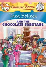 Thea Stilton and The Chocolate Sabotage Thea Stilton 19- A Geronimo Stilton Adenture Paperback - Thea Stilton, Scholastic Paperbacks (27 May 2014)