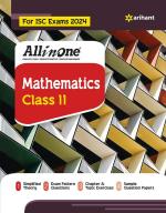 All In One Class 11th Mathematics for ISC Exam 2024_Arihant Publications (India) Limited