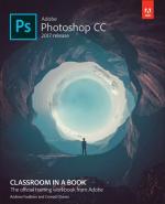 Computer Book ShopAdobe Photoshop Cc Classroom In A Book 2017 Release Conrad Chavez, Andrew Faulkner Paperback 400 Pages