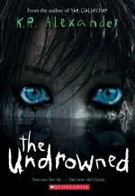 The Undrowned Paperback - K. R. Alexander, Scholastic Inc (30 June 2021) Scholastic India Private Limited, Delhi