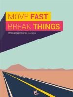 THINKPOT Move Fast Break Things Mark Zuckerberg Facebook Multicolor Rectangular Poster - 12 x 18 inch