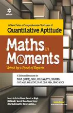 Maths in Moments Quantitative Aptitude for Competitive Exams_Arihant Publications (India) Limited