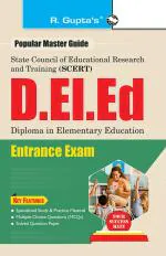 R. GUPTA'S POPULAR MASTER GUIDE SCERT Delhi D.El.Ed Entrance Exam Guide