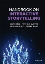 Computer Book Shop Handbook On Interactive Storytelling Petter Skult, Natasha Skult, Tomi Bgt Suovuo, Jouni Smed Hardcover 224 Pages