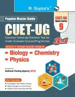 R. Gupta's Popular Master Guide _ CUET-UG: Section-II (Domain Specific Subjects: Biology, Chemistry, Physics) Entrance Test Guide