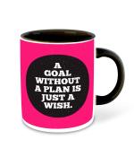 Whats Your Kick Motivation Theme A Goal Without Plan is Just a Wish Design Printed Black Ceramic Coffee Mug and Tea Mug 325ml