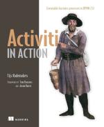 Activiti In Action Executable Business Processes In Bpmn 2.0 Ron Van Liempd, Tijs Rademakers Paperback 456 Pages