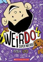 Weirdo 4- Super Weird Paperback - Anh Do, Scholastic India (30 July 2022) Scholastic India Private Limited, Delhi