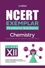 NCERT Exemplar Problems-Solutions Chemistry class 12th_Arihant Publications (India) Limited