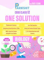 Parikshit CBSE Sample Papers One Solution Class 12th Biology for 2025 Board Exam by KHANNA PUBLISHERS
