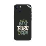 GADGETSWRAP Printed Vinyl Skin Sticker for Apple iPhone 14 - aaj-ki-raat-pubg-ke-saath