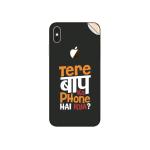 GADGETSWRAP Printed Vinyl Skin Sticker for Apple iPhone Xs Max - tere-baap-ka-phone-hai-kya