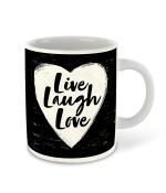 Whats Your Kick Live Love Laugh With Heart Designed Printed White Ceramic Coffee Mug and Tea Mug 325 ml