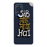 GADGETSWRAP Printed Vinyl Skin Sticker for Realme GT 2 - sab-moh-maya-hai