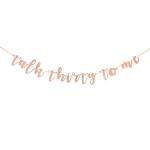 Festiko Rose Gold Glitter Talk Thirty To Me Banner, Happy 30th Birthday Banner, 30th Anniversary Dirty 30 Party Decoration Supplies
