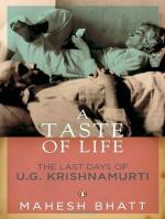 A Taste of Life Paperback - The Last Days of U.g. Krishnamurti - Mahesh Bhatt, Penguin India (8 June 2009)