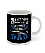 Whats Your Kick Engineering Theme Engineering Is Being a Dad Design Printed white Ceramic Coffee and Tea Mug 325 ML