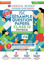 Oswaal ISC Sample Question Papers Class 12 Physics for 2023 Board Exam (based on the latest CISCE/ICSE Specimen Paper)