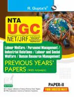 NTA-UGC-NET/JRF: Labour Welfare/Personnel Management/Industrial Relations/Labour & Social Welfare/HRM (Paper-II): Previous Years’ Papers (With Answers) - (R. Gupta's Popular Master Guide)