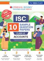 Oswaal ISC 10 Sample Question Papers Class 12 Accounts For Board Exams 2024 (Based On The Latest CISCE/ ISC Specimen Paper)_oswaal books