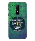 Bhaicover OnePlus 6 Hamari Yari Quotes Mobile Back Case Cover