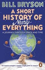 A Short History of Nearly Everything by Bill Bryson