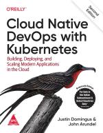 Computer Book Shop Cloud Native Devops With Kubernetes - Building, Deploying, And Scaling Modern Applications In The Cloud, Second Edition John Arundel, Justin Domingus Paperback 356 Pages