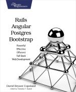 Computer Book Shop Rails, Angular, Postgres And Bootstrap-Powerful, Effective And Efficient Full-Stack Web Development David Copeland Paperback 240 Pages