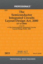 Semiconductor Integrated Circuits Layout-Design Act 2000 Alongwith Semiconductor Integrated Circuits Layout-Design Rules 2001_Professional Book Publishers