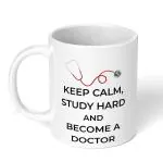Akipi Keep Calm Study Hard And Become A Doctor Ceramic Coffee Mug