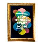 Hawai Motivational Quote Stop Thinking Start Doing Photo with Synthetic Wood Frame for Home, Office, Café and Restaurant Décor | Size- 36x26x2cm | SFDI00616_GLD