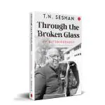 Through the Broken Glass: An Autobiography