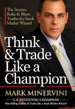 Think & Trade Like a Champion: The Secrets, Rules & Blunt Truths of a Stock Market Wizard (BOOKZONE)