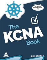 Computer Book Shop The Kcna Book - Kubernetes And Cloud Native Associate Nigel Poulton Paperback 184 Pages