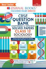Oswaal CBSE Chapterwise & Topicwise Question Bank Class 12 Sociology Book (For 2022-23 Exam)