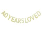 Festiko 40 Years Loved Gold Glitter Banner For 40th Birthday, Wedding Anniversary Party Sign Photo Props