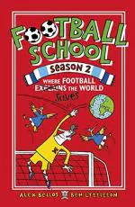 Football School Season 2 Where Football Explains the World by Alex Bellos and Ben Lyttleton_Penguin Random House India