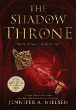 The Ascendance Trilogy 3- The Shadow Throne- Olume 3 The Ascendance Series, 3 Hardcover - Jennifer A. Nielsen, Scholastic Inc Illustrated Edition (20 April 2019)