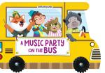 Dreamland A Music Party on the Bus- A Shaped Board book with Wheels by Dreamland Publications - ISBN 9789395588461