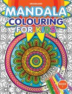 Mandala Colouring for Kids- Book 1