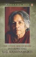 The Other Side of Belief Paperback - Interpreting U. G. Krishnamurti - Mukunda Rao, Penguin India (26 July 2005)
