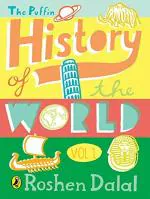 The Puffin History of The World (Vol. 1) Paperback - Roshen Dalal, Penguin India (1 December 2012)